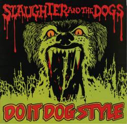 Slaughter And The Dogs : Do It Dog Style